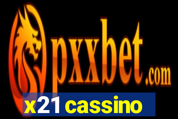 x21 cassino