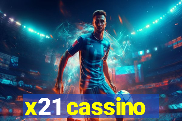 x21 cassino