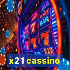 x21 cassino