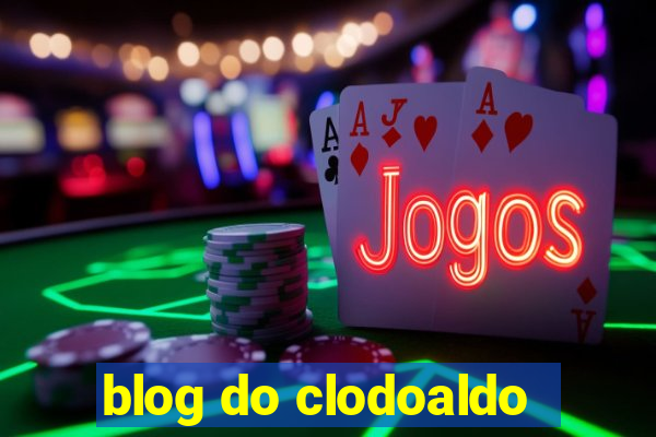 blog do clodoaldo