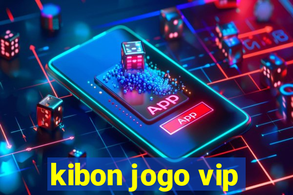 kibon jogo vip