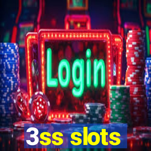 3ss slots