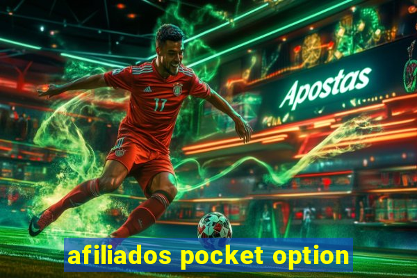 afiliados pocket option