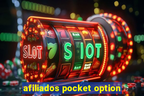 afiliados pocket option