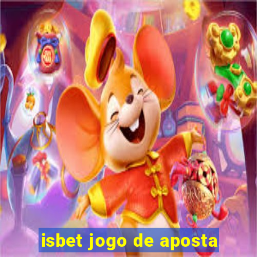 isbet jogo de aposta