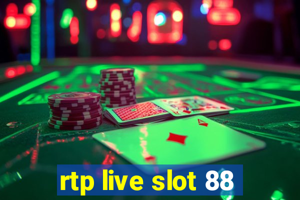 rtp live slot 88