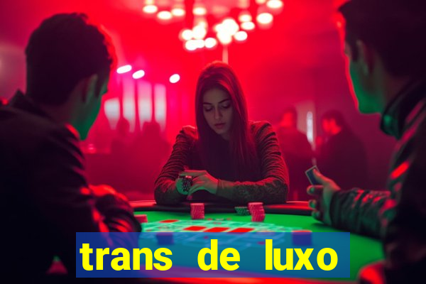 trans de luxo s鑼玱 paulo