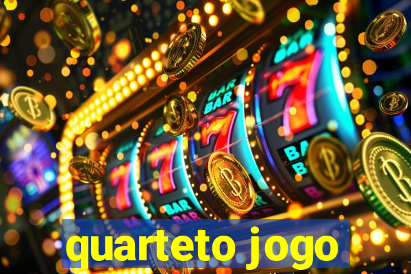 quarteto jogo