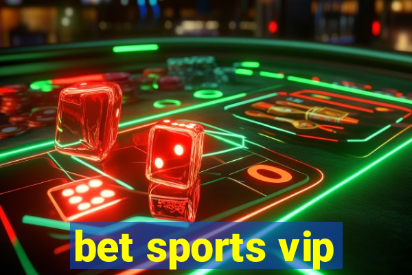 bet sports vip