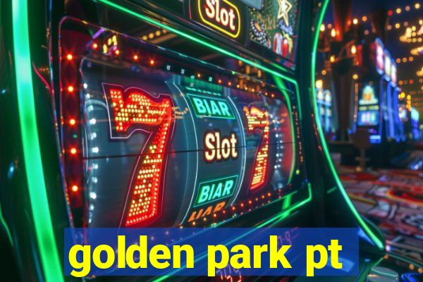 golden park pt