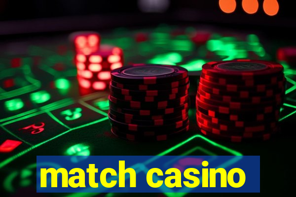 match casino