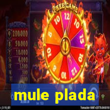 mule plada