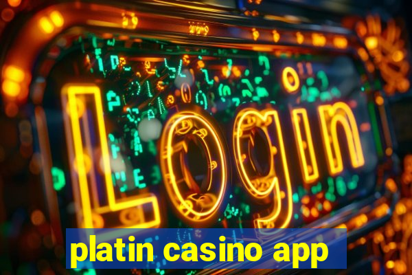 platin casino app