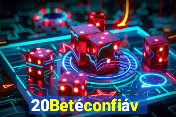 20Betéconfiável