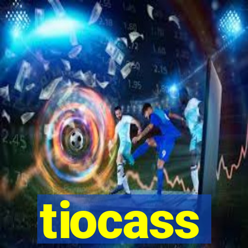 tiocass