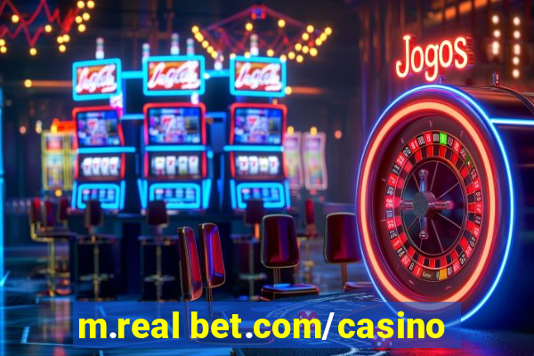 m.real bet.com/casino