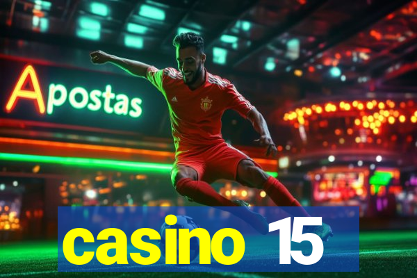 casino 15