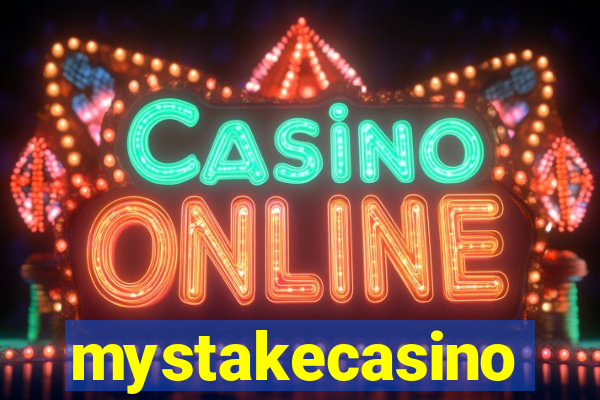 mystakecasino