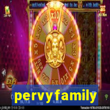 pervyfamily