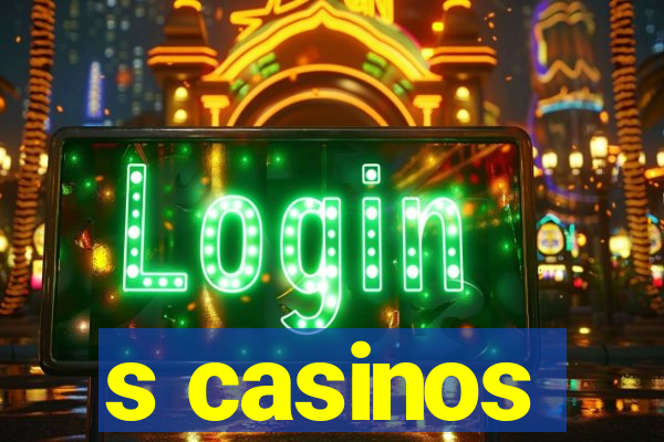 s casinos