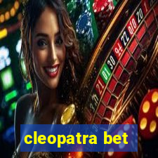 cleopatra bet