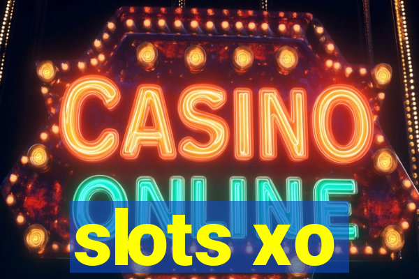 slots xo