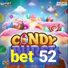 bet 52