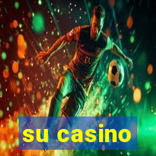 su casino