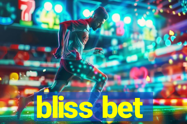 bliss bet