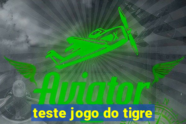 teste jogo do tigre