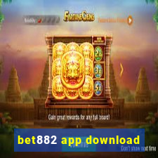 bet882 app download