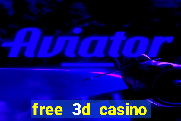 free 3d casino slot games