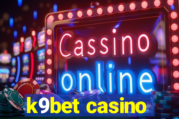 k9bet casino