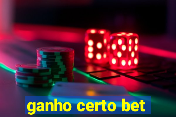 ganho certo bet