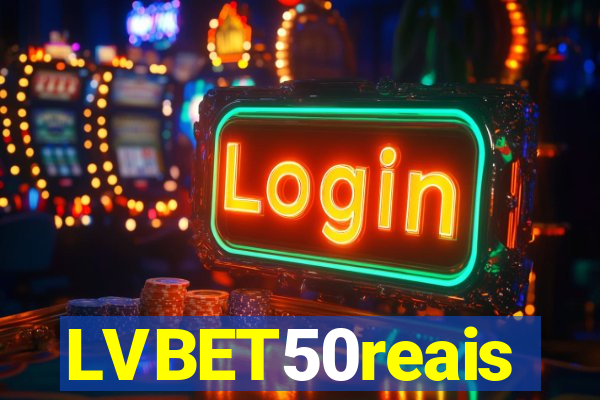 LVBET50reais