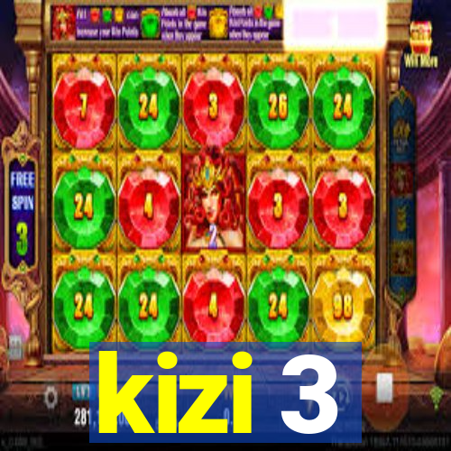 kizi 3