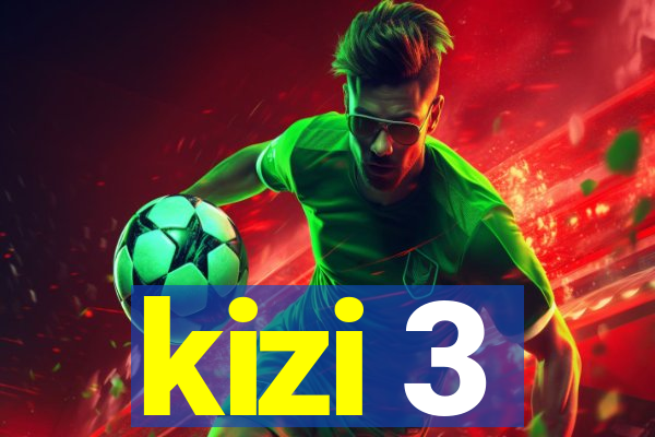 kizi 3