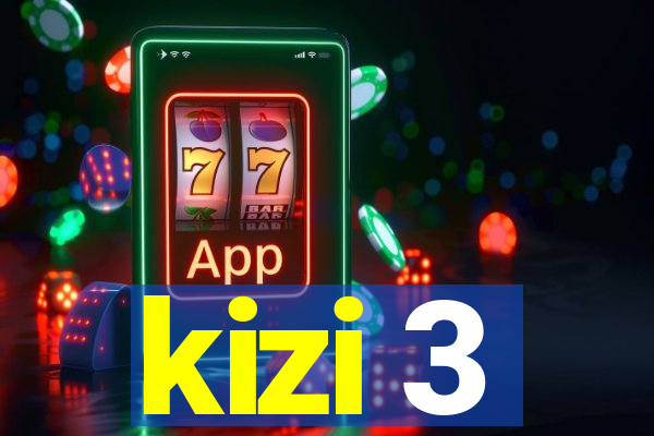 kizi 3