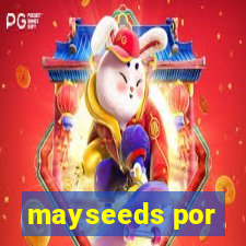 mayseeds por