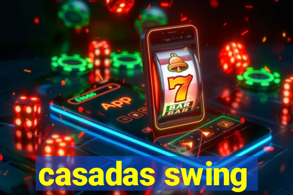 casadas swing