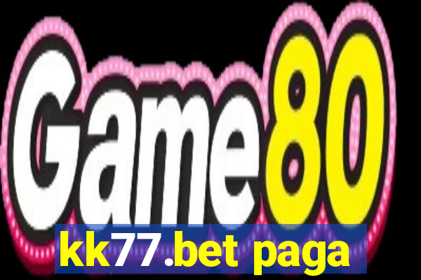 kk77.bet paga