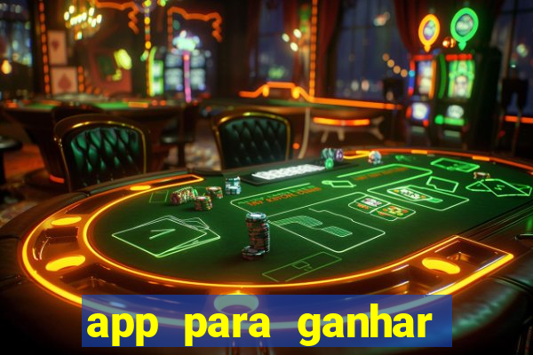 app para ganhar dinheiro jogando