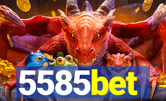 5585bet