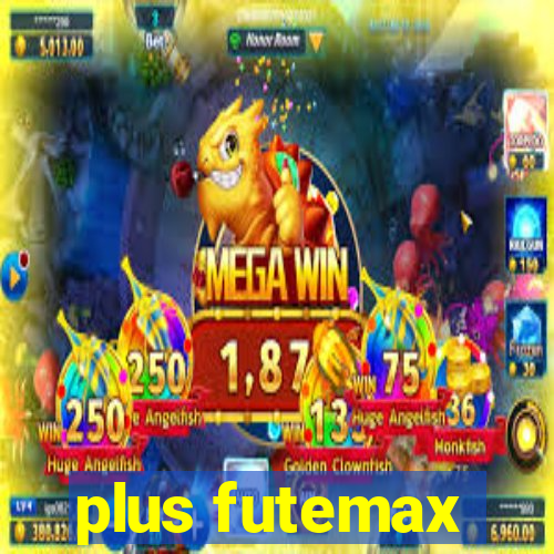 plus futemax