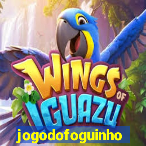 jogodofoguinho