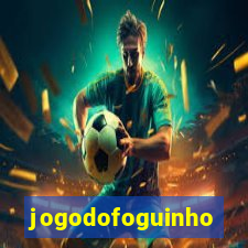 jogodofoguinho