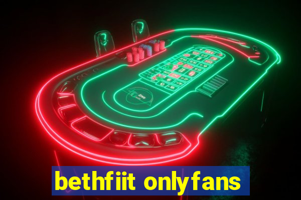 bethfiit onlyfans