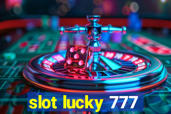 slot lucky 777