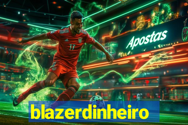 blazerdinheiro