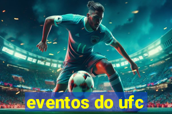 eventos do ufc